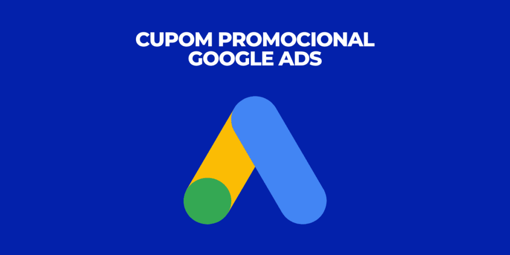cupom google ads r$100