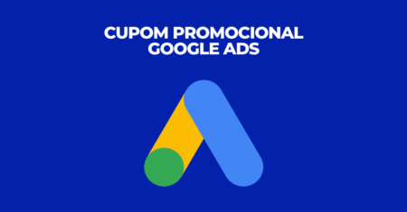 Cupom Google Ads R$150: Veja aqui como conseguir e ativar (2024)