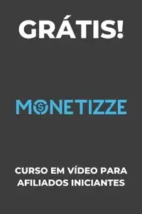CURSO MONETIZZE PARA INICIANTES